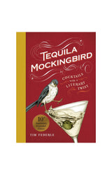 Tequila Mockingbird: Cocktails with a Literary Twist