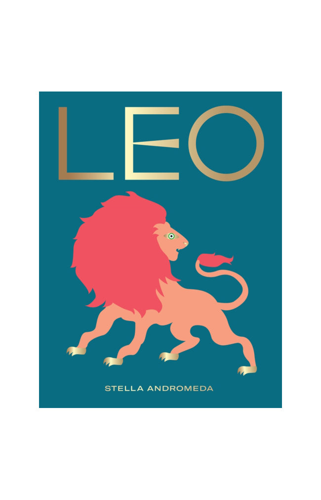 Leo: Harness the power of the zodiac