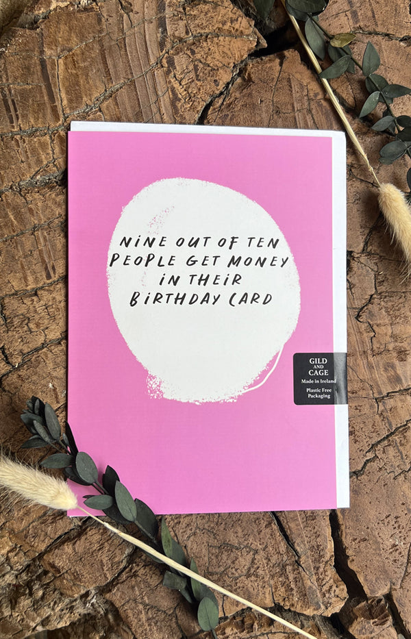 9 out of 10 Birthday  Greeting Card