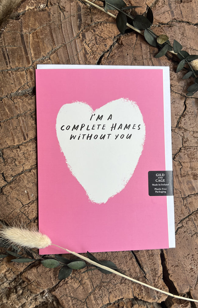 Complete Hames Greeting Card