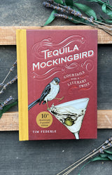 Tequila Mockingbird: Cocktails with a Literary Twist
