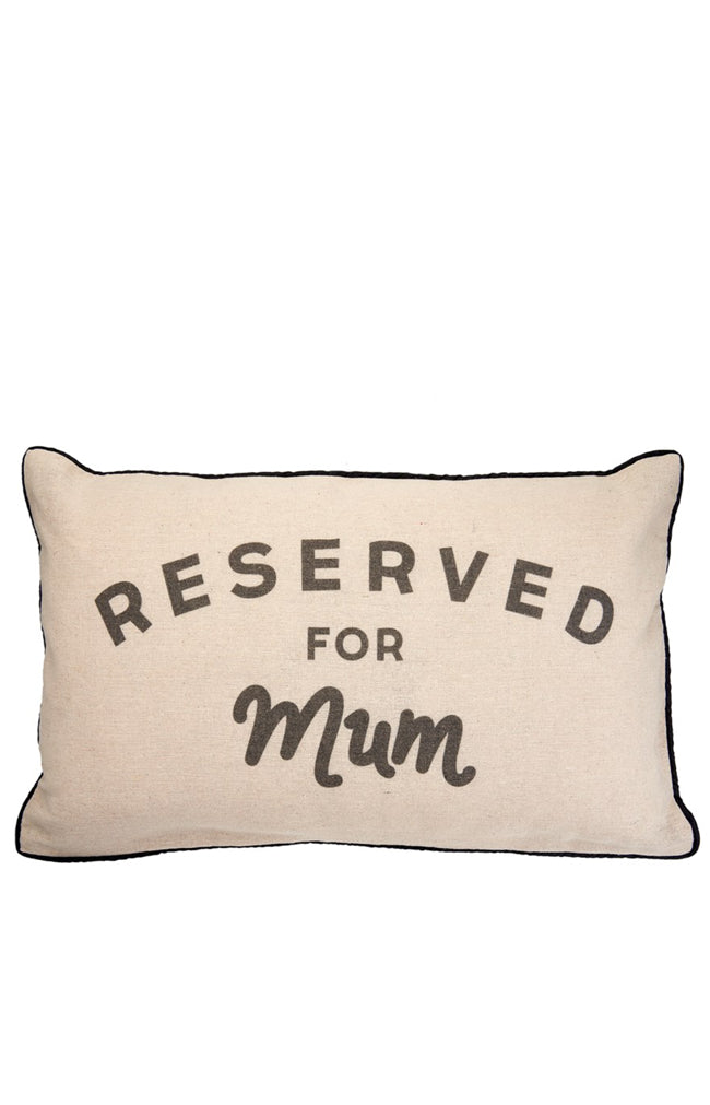 Cushion - Reserved for Mum