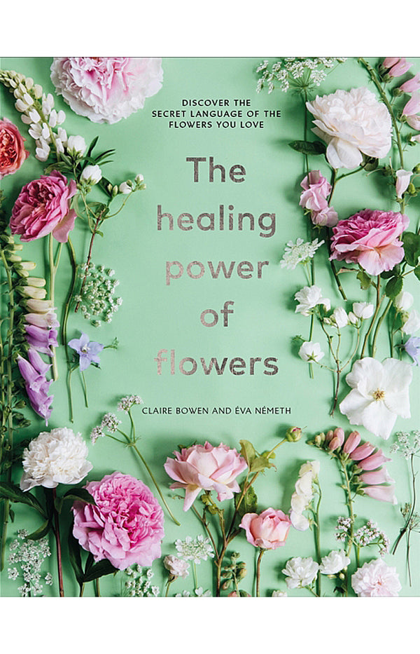 The Healing Power of Flowers