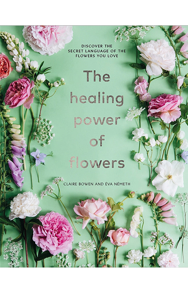 The Healing Power of Flowers