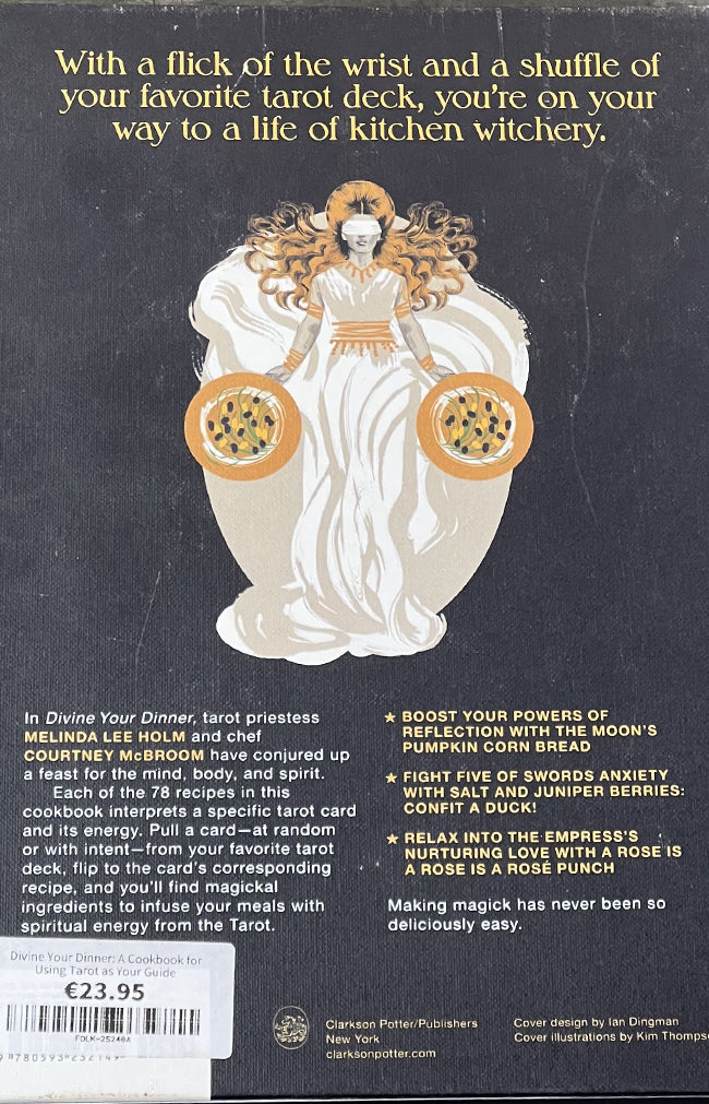 Divine Your Dinner: A Cookbook for Using Tarot as Your Guide